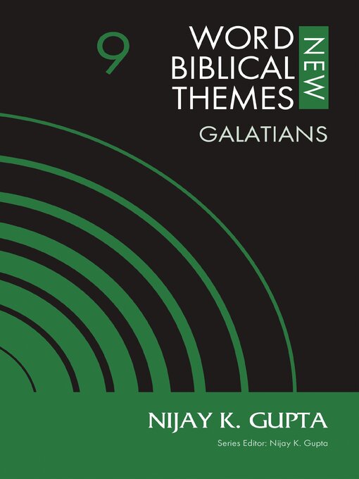 Title details for Galatians, Volume 9 by Nijay K. Gupta - Available